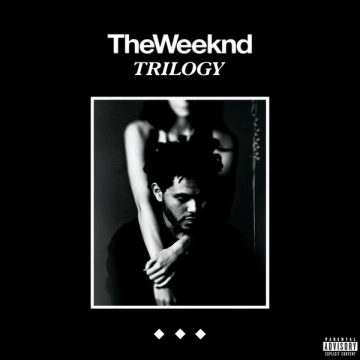 The Weeknd - Trilogy (Original Version)  [Albums]