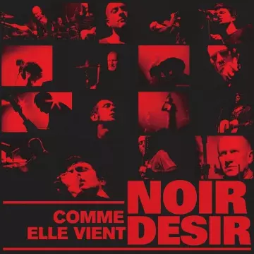 NOIR DÉSIR - Comme elle vient - Live 2002 [Albums]