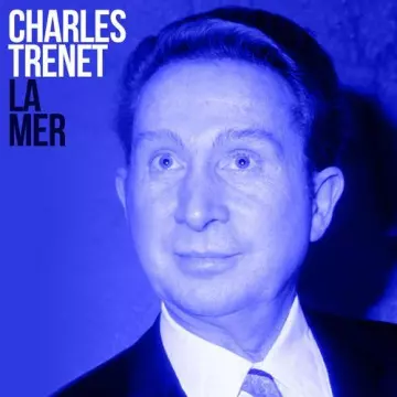 Charles Trénet - La Mer (Remastered) [Albums]