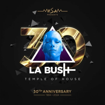 FLAC LA BUSH (TEMPLE OF HOUSE) 30TH ANNIVERSARY (4CD)  [Albums]