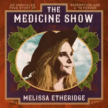 Melissa Etheridge - The Medicine Show  [Albums]