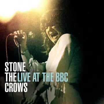 Stone the Crows - Live at the BBC  [Albums]