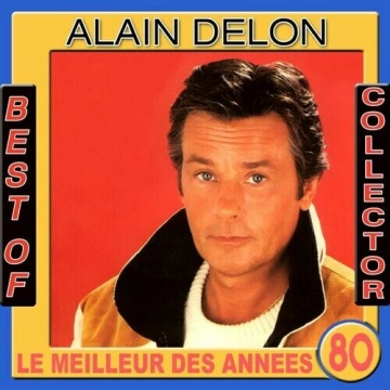 FLAC Alain Delon - Best of Alain Delon Collector (Le meilleur des années 80)  [Albums]