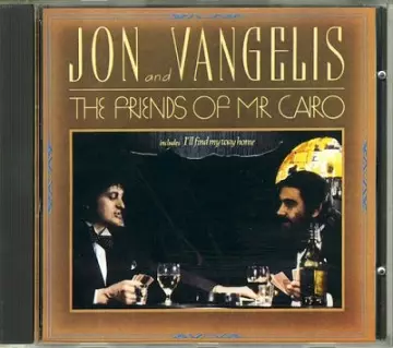 Jon & Vangelis - The Friends Of Mister Cairo (Remastered) [Albums]