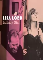 Lisa Loeb - Lullaby Girl  [Albums]