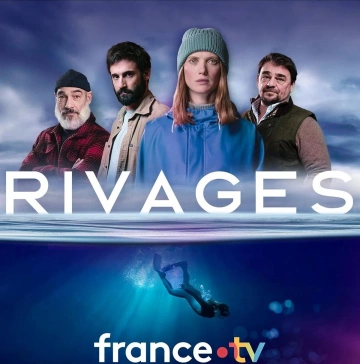 Rivages - Saison 1 - VF HD