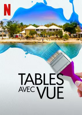 Tables avec vue - Saison 2 - vf