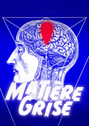 Matière grise - Saison 1 - vf-hq