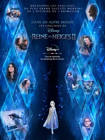 Dans un autre monde : Les coulisses de La Reine Des Neiges 2 - Saison 1 - vf