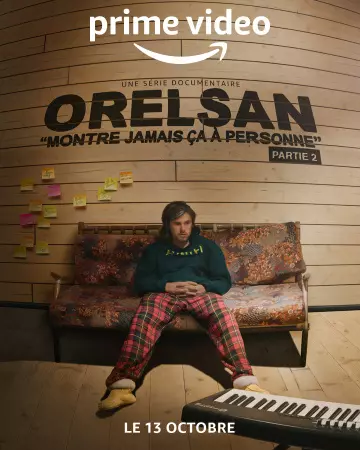 Orelsan : Montre Jamais ça à Personne - Saison 2 - VF HD