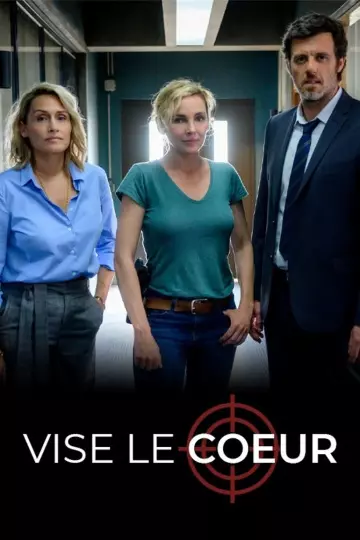 Vise le coeur - Saison 1 - VF HD