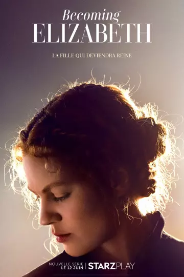 Becoming Elizabeth - Saison 1 - VF