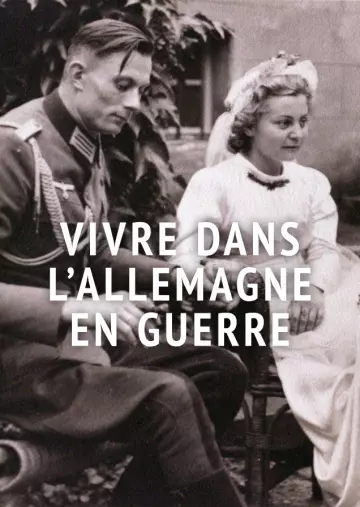 Vivre dans l'Allemagne en guerre - Saison 1 - vf