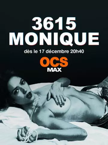 3615 Monique - Saison 2 - VF