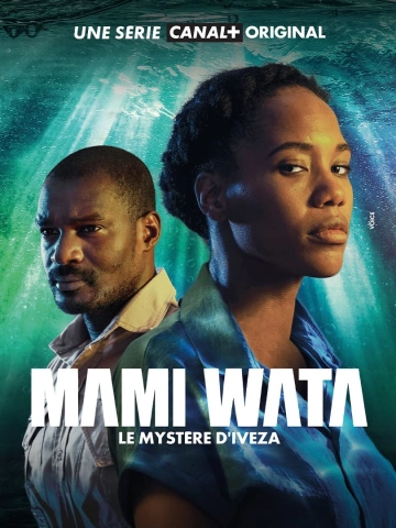 Mami Wata : Le mystère d’Iveza - Saison 1 - VF HD