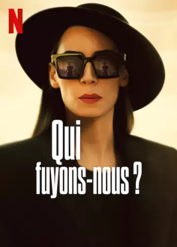 Qui fuyons-nous ? - Saison 1 - vf