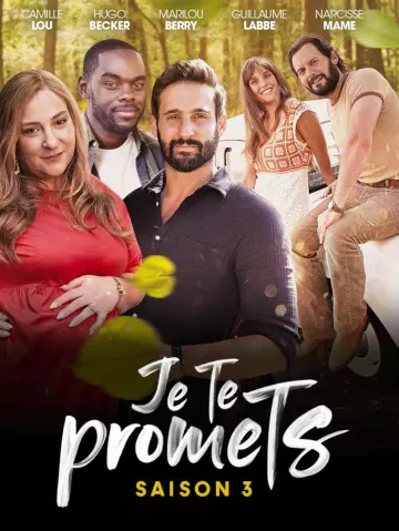 Je te promets - Saison 3 - vf-hq