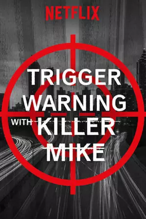 Trigger Warning with Killer Mike - Saison 1 - VOSTFR