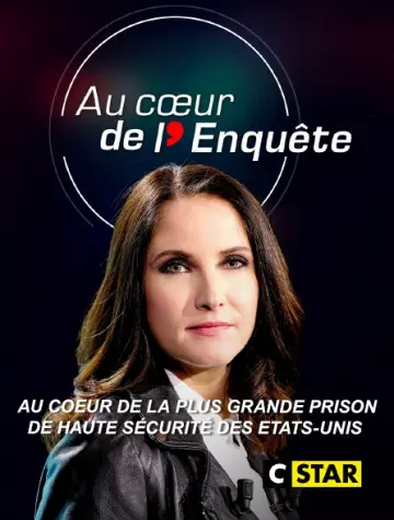 Au coeur de l'enquête : Au coeur de la plus grande prison de haute sécurité des Etats-Unis - Saison 1 - vf-hq