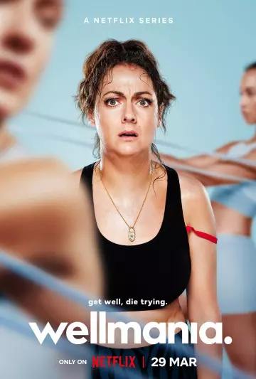 Wellmania - Saison 1 - vostfr