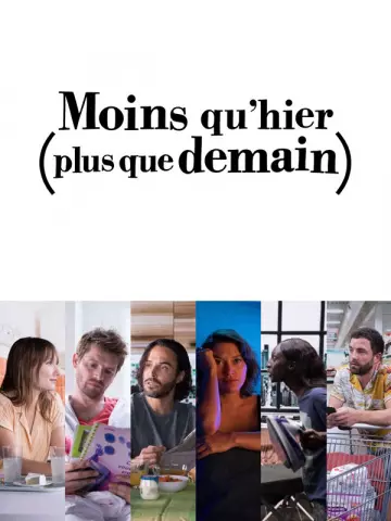 Moins qu'hier (plus que demain) - Saison 1 - VF HD